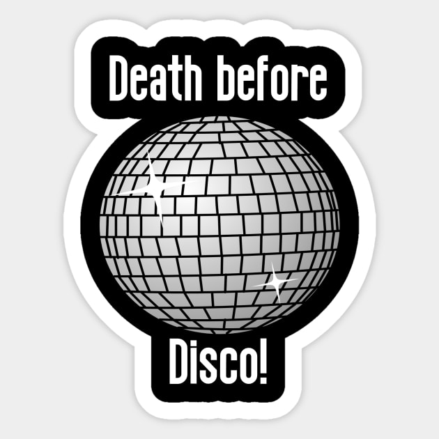 Death Before Disco! Sticker by Kleiertees